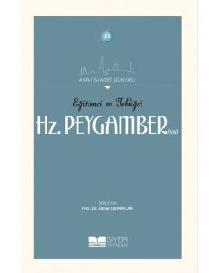 Eğitimci ve Tebliğci Hz. Peygamber (SAS)