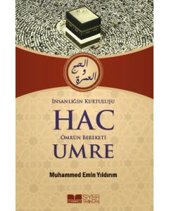 İnsanlığın Kurtuluşu Hac Ömrün Bereketi Umre