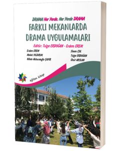 Farklı Mekanlarda Drama Uygulamaları