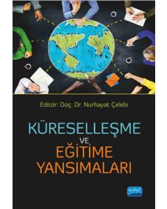 Küreselleşme ve Eğitime Yansımaları