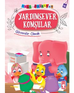 Yardımsever Komşular - Güvenilir Olmak