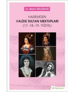 Haremden Valide Sultan Mektupları