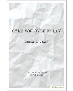 Öyle Zor Öyle Kolay