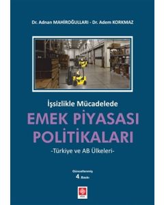 İşsizlikle Mücadelede Emek Piyasası Politikaları