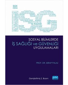 Sosyal Bilimlerde İş Sağlığı ve Güvenliği Uygulamaları