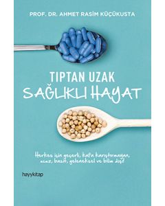 Tıptan Uzak Sağlıklı Hayat