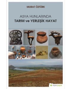 Asya Hunlarında Tarım ve Yerleşik Hayat