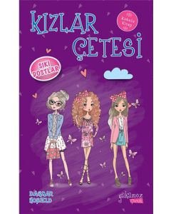 Kızlar Çetesi - Sıkı Dostlar