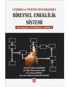 Yatırımcı ve Yönetici Penceresinden Bireysel Emeklilik Sistemi