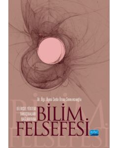 Bilimsel Yöntem Tartışmaları Bağlamında Bilim Felsefesi