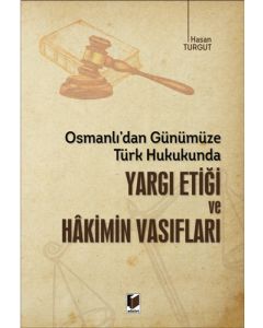 Yargı Etiği ve Hakimin Vasıfları