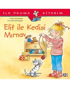 İlk Okuma Kitabım - Elif ile Kedisi Mırnav