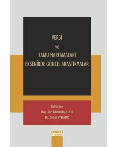 Vergi ve Kamu Harcamaları Ekseninde Güncel Araştırmalar