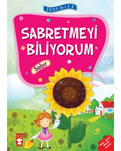 Sabretmeyi Biliyorum - Sabır