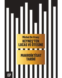 Keyneş'ten Lucas ve Ötesine - Makroiktisat Tarihi 