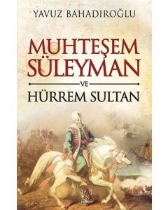 Muhteşem Süleyman ve Hürrem Sultan