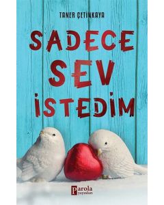 Sadece Sev İstedim