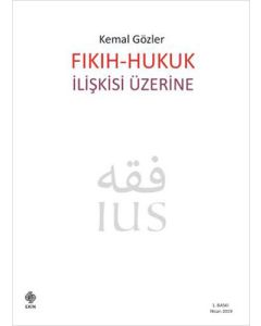 Fıkıh - Hukuk İlişkisi Üzerine