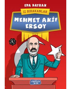 İz Bırakanlar - Mehmet Akif Ersoy 