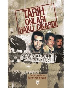 Tarih Onları Haklı Çıkardı