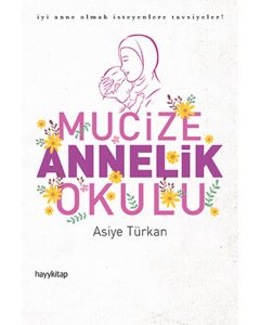 Mucize Annelik Okulu