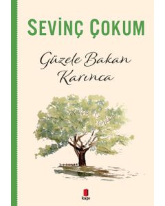 Güzele Bakan Karınca