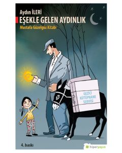 Eşekle Gelen Aydınlık