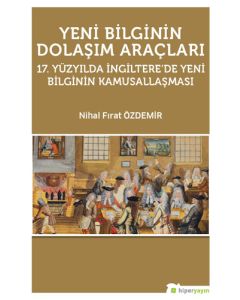 Yeni Bilginin Dolaşım Araçları