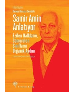 Samir Amin Anlatıyor