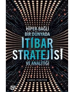 Hiper - Bağlı Bir Dünyada İtibar Stratejisi ve Analitiği