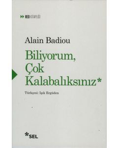 Biliyorum, Çok Kalabalıksınız