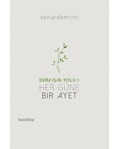 Dervişin Yolu 1 - Her Güne Bir Ayet