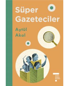 Süper Gazeteciler (Ciltli)
