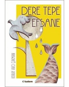 Dere Tepe Efsane
