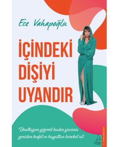 İçindeki Dişiyi Uyandır