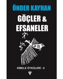 Göçler ve Efsaneler