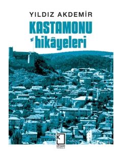 Kastamonu Hikayeleri (Ciltli)
