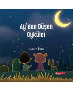 Ay'dan Düşen Öyküler