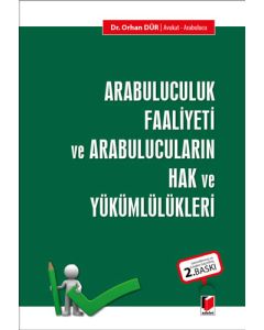 Arabuluculuk Faaliyeti ve Arabulucuların Hak ve Yükümlülükleri