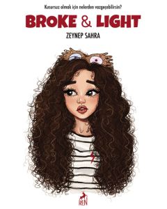 Broke & Light (Ciltli)