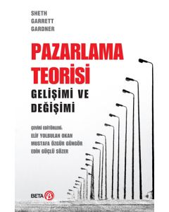 Pazarlama Teorisi Gelişimi ve Değişimi