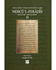 Eski Anadolu Türkçesi Dönemine Ait Bir Nehcü'l Feradis 2 (Ciltli) 