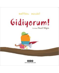 Gidiyorum! (Ciltli)