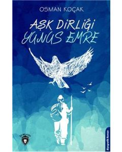 Aşk Dirliği Yunus Emre