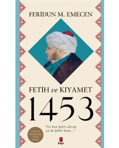 Fetih ve Kıyamet 1453