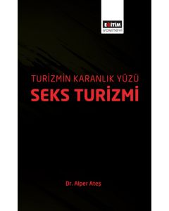 Turizmin Karanlık Yüzü : Seks Turizmi