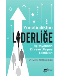 Yöneticilikten Liderliğe