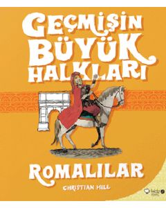Geçmişin Büyük Halkları - Romalılar 