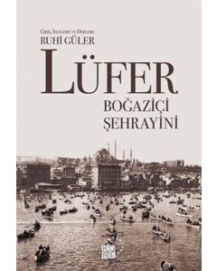 Lüfer: Boğaziçi Şehrayini