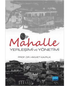 Mahalle Yerleşimi ve Yönetimi